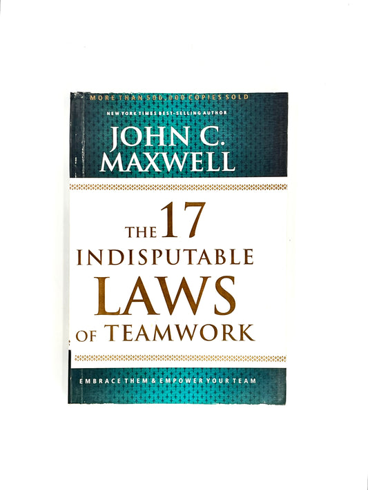 THE 17 INDISPUTABLE LAWS OF TEAM WORK BOOK